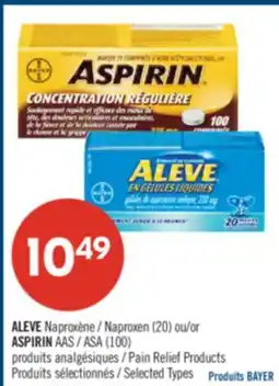 Pharmaprix ALEVE Naproxen (20) or ASPIRIN ASA (100) Pain Relief Products offer