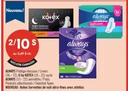 Pharmaprix ALWAYS Liners (36 - 72), U by KOTEX (16-22) or ALWAYS (15-22) Pads offer