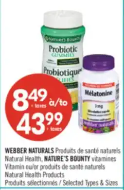 Pharmaprix WEBBER NATURALS Natural HEALTH NATURE BOUNTY vitamines or Natural Healths Products offer