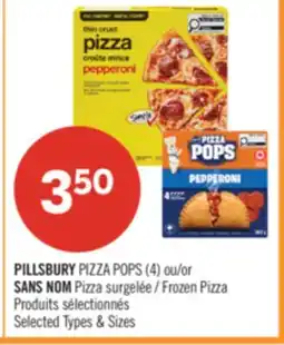 Pharmaprix Pillsbury Pizza Pops (4) or No Name Frozen Pizza offer