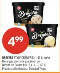 Pharmaprix BREYERS STYLE CRÈMERIE (1,41 L) or Blends Ice Cream tub (1,41 L - 1,66 L) offer