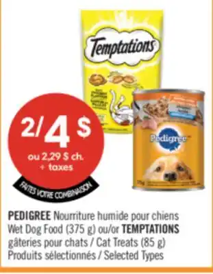 Pharmaprix PEDIGREE Wet Dog Food (375 g) or TEMPTATIONS Cat Treats (85 g) offer
