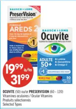 Pharmaprix OCUVITE (50) or PRESERVISION (60 - 120) Ocular Vitamins offer