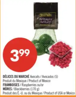 Pharmaprix DÉLICES DU MARCHÉ Avocados 5 FRAMBOISES Raspberries 170g MÛRES Blackberries offer