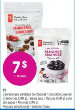 Pharmaprix PC Chocolate Covered Cranberries (340 g), Raisins (400 g) or Almonds (340 g) offer