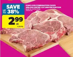 Real Canadian Superstore Pork Loin Combination Chops offer