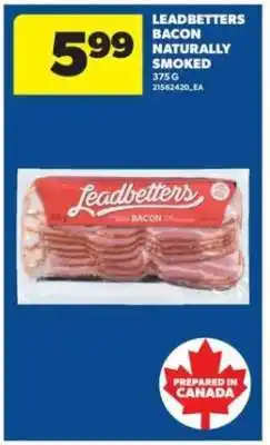 Real Canadian Superstore Leadbetters Bacon Naturally Smoked offer