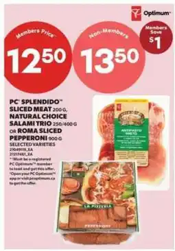 Real Canadian Superstore PC Splendido Sliced Meat, Natural Choice Salami Trio, or Roma Sliced Pepperoni offer
