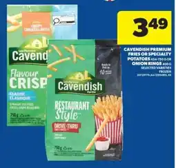 Real Canadian Superstore Cavendish Premium Fries or Specialty Potatoes offer