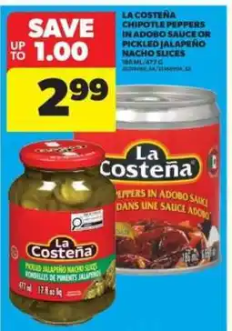 Real Canadian Superstore La Costeña Chipotle Peppers in Adobo Sauce or Pickled Jalapeño Nacho Slices offer