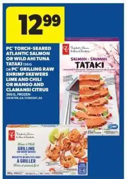 Real Canadian Superstore PC Torch-Seared Atlantic Salmon or Wild Ahi Tuna Tataki / PC Grilling Raw Shrimp Skewers offer