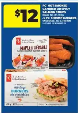 Real Canadian Superstore PC Hot Smoked Candied or Spicy Salmon Strips or PC Shrimp Burgers offer