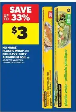 Real Canadian Superstore No Name Plastic Wrap or Heavy-Duty Aluminum Foil offer