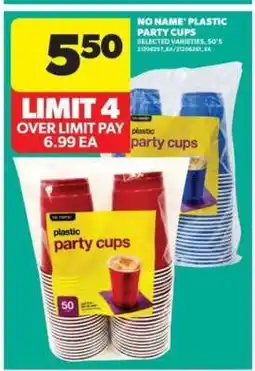 Real Canadian Superstore NO NAME PLASTIC PARTY CUPS offer