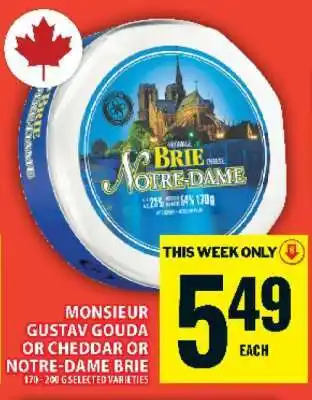 Food Basics Monsieur Gustav Gouda or Cheddar or Notre-Dame Brie offer