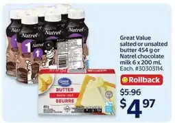 Walmart Great Value salted or unsalted butter 454 g or Natrel chocolate milk 6 x 200 mL offer