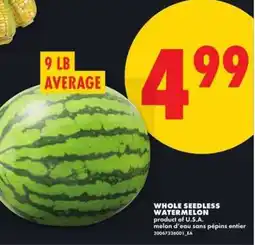 No Frills WHOLE SEEDLESS WATERMELON offer