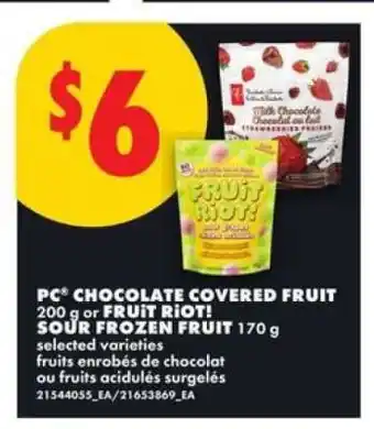 No Frills PC Chocolate Covered Fruit or Fruit Riot! Sour Frozen Fruit offer