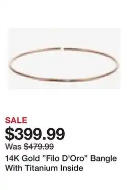 TSC Stores 14K Gold Filo D'Oro Bangle With Titanium Inside offer