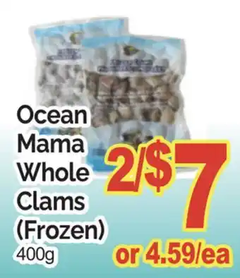 T&T Supermarket OCEAN MAMA WHOLE CLAMS offer