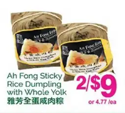 T&T Supermarket AH FONG STICKY RICE DUMPLING WITH WHOLE YOLK offer