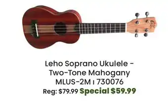Long & McQuade Leho Soprano Ukulele - Two-Tone Mahogany offer