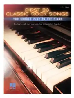 Long & McQuade Hal Leonard First 50 Classic Rock Songs You Should Play on Piano - Book offer