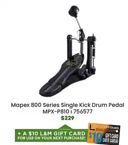 Long & McQuade Mapex 800 Series Single Kick Drum Pedal offer