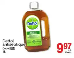 T&T Supermarket DETTOL ANTISEPTIQUE offer