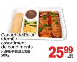 T&T Supermarket CANARD DE PÉKIN (DEMI) + ASSORTIMENT DE CONDIMENTS, 500G offer