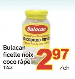 T&T Supermarket BULACAN FICELLE NOIX COCO RÂPÉ, 12OZ offer
