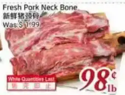 Tone Tai Supermarket Fresh Pork Neck Bone offer