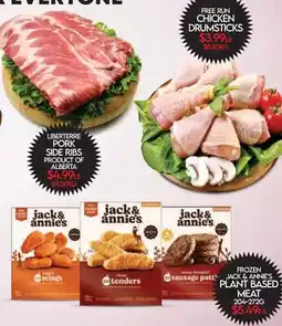Fiesta Farms LIBERTERRE PORK SIDE RIBS, FROZEN JACK & ANNIE'S PLANT BASED MEAT, FREE RUN CHICKEN DRUMSTICKS offer