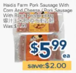 Oceans Fresh Food Market Haidis Farm Pork Sausage With Corn And Cheese / Pork Sausage With Black Pepper offer