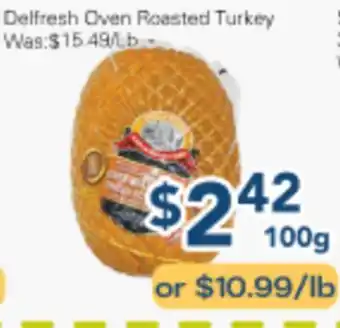 Oceans Fresh Food Market Delfresh Oven Roasted Turkey offer