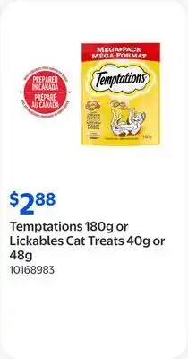 Walmart Temptations 180g or Lickables Cat Treats 40g or 48g offer