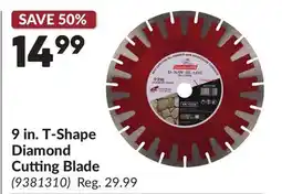 Princess Auto 9 in. T-Shape Diamond Cutting Blade offer