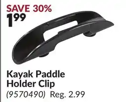 Princess Auto Kayak Paddle Holder Clip offer