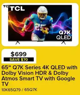 Leon's TCL 65 Q7K Series 4K QLED with Dolby Vision HDR & Dolby Atmos Smart TV with Google TV - 65Q7K offer
