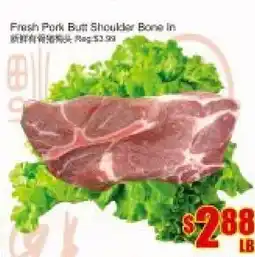 Fu Yao Supermarket Fresh Pork Butt Shoulder Bone In offer