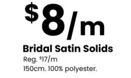 Fabricland Bridal Satin Solids offer