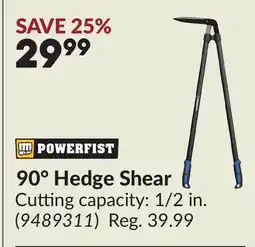 Princess Auto POWERFIST 90° Hedge Shear offer