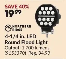 Princess Auto NORTHERN RIDGE 4-1/4 in. LED Round Flood Light offer