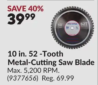 Princess Auto 10 in. 52 -Tooth Metal-Cutting Saw Blade offer