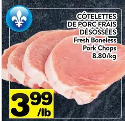 Supermarché PA CÔTELETTES DE PORC FRAIS DÉSOSSÉES | Fresh Boneless Pork Chops offer