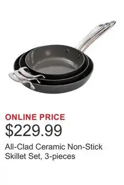 Costco All-Clad Ceramic Non-Stick Skillet Set, 3-pieces offer