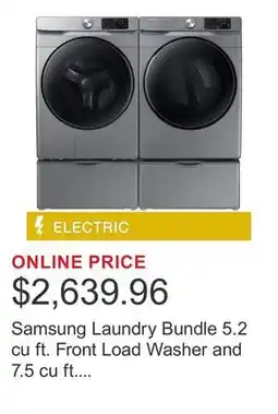 Costco Samsung Laundry Bundle 5.2 cu ft. Front Load Washer and 7.5 cu ft. Electric Dryer offer