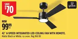 Canadian Tire 42 6-SPEED INTEGRATED LED CEILING FAN WITH REMOTE offer