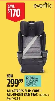 Canadian Tire EVENFLO ALL4STAGES SLIM CORE + ALL-IN-ONE CAR SEAT offer