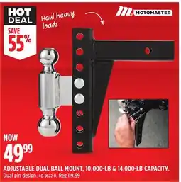 Canadian Tire ADJUSTABLE DUAL BALL MOUNT, 10,000-LB & 14,000-LB CAPACITY offer
